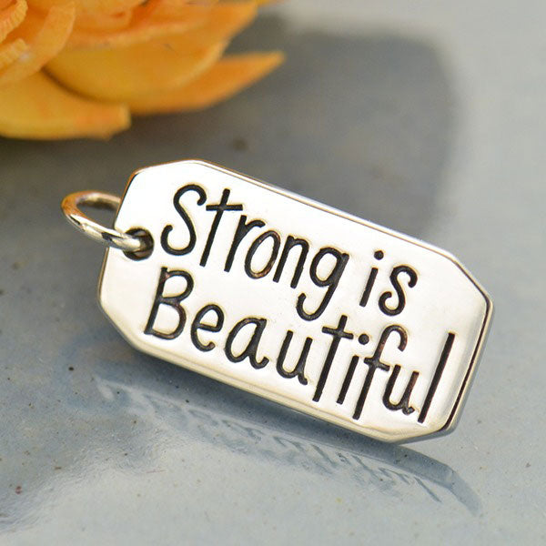 Sterling Silver Message Pendant: Strong is Beautiful - Poppies Beads n' More